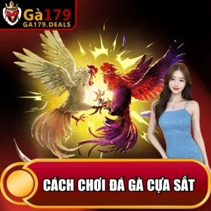 https://ga179.deals/wp-content/uploads/2026/04/cach-choi-da-ga-cua-sat-1.webp